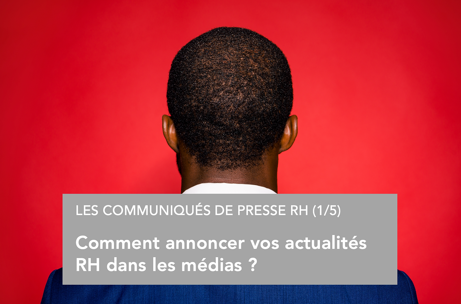 Nomination : 4 étapes pour rédiger un communiqué de presse percutant