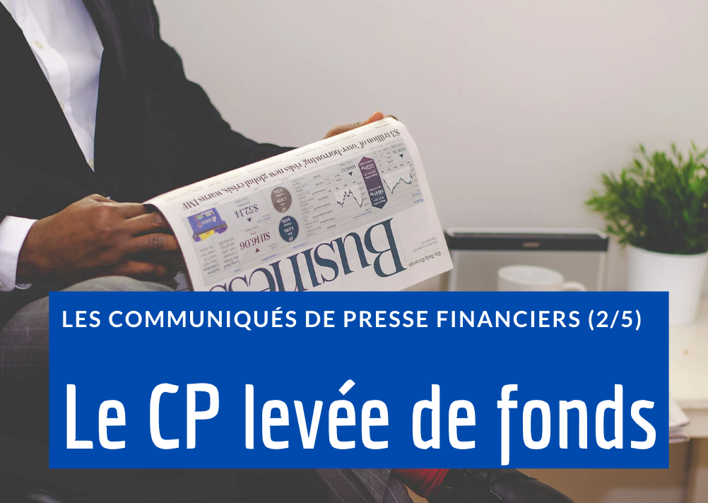 Levée de fonds : comment rédiger un communiqué de presse qui marque les esprits ?